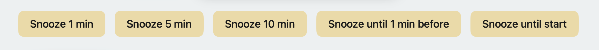 Alert showing all snooze buttons including "Snooze until 1 min before" and "Snooze until start"